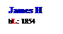 Text Box: James H
bL: 1854
